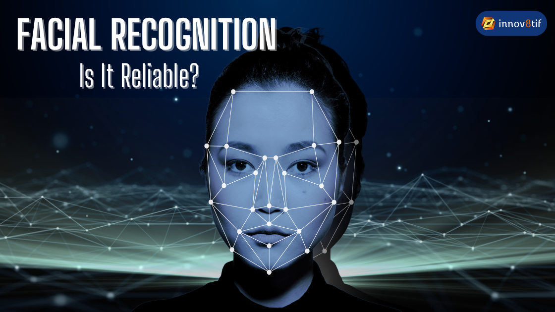 How Reliable Is Facial Recognition Technology?